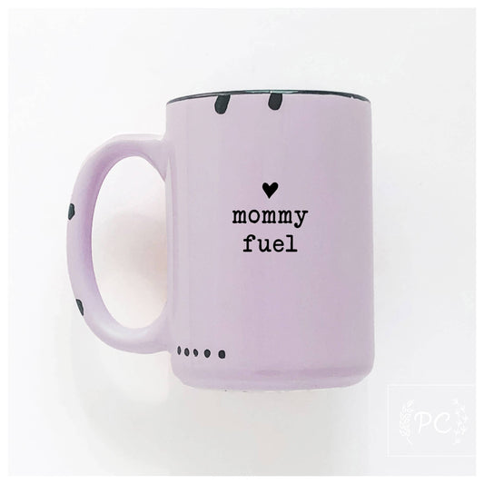 Mommy Fuel | Ceramic Mug